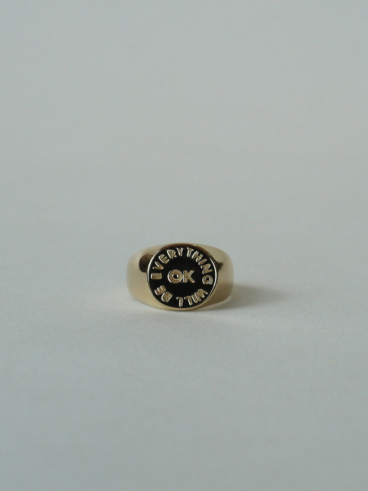"Everything Will Be OK" Signet Ring