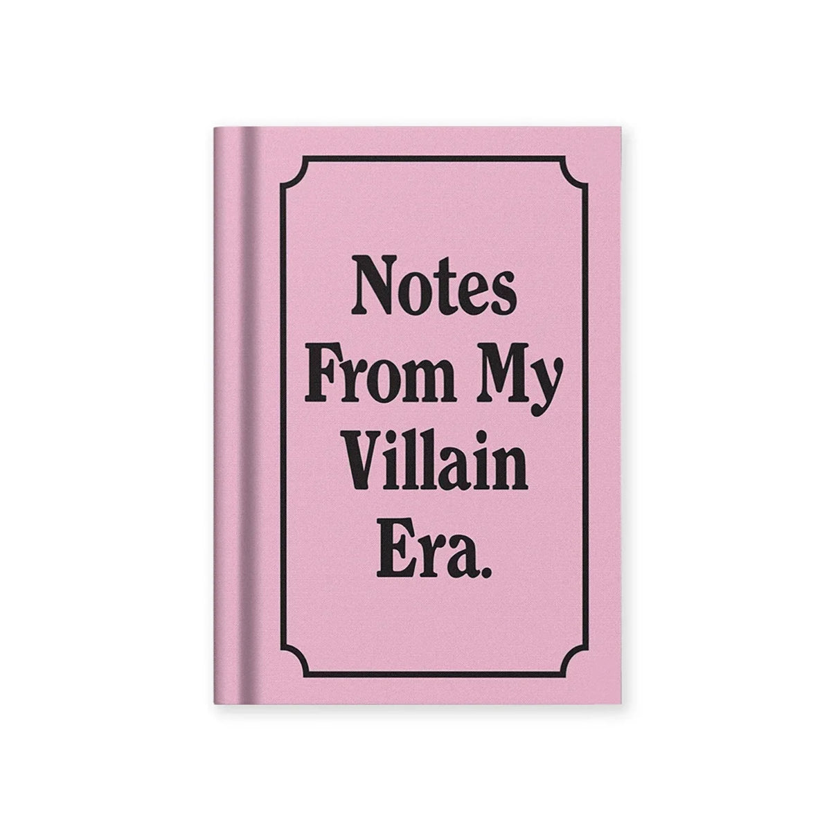 Notes from my Villain Era A7 Notebook
